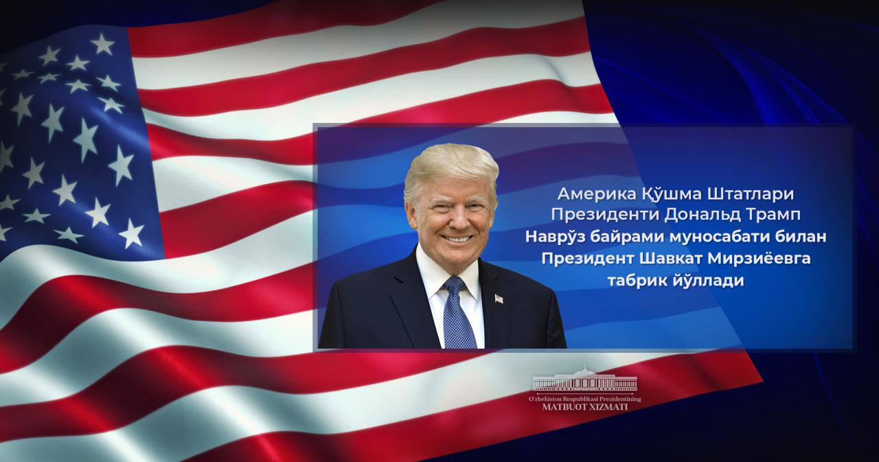 AQSh Prezidenti Donald Tramp Prezident Shavkat Mirziyoyevga tabrik yo‘lladi