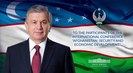 To the Participants of the International Conference «Afghanistan: Security and Economic Development»